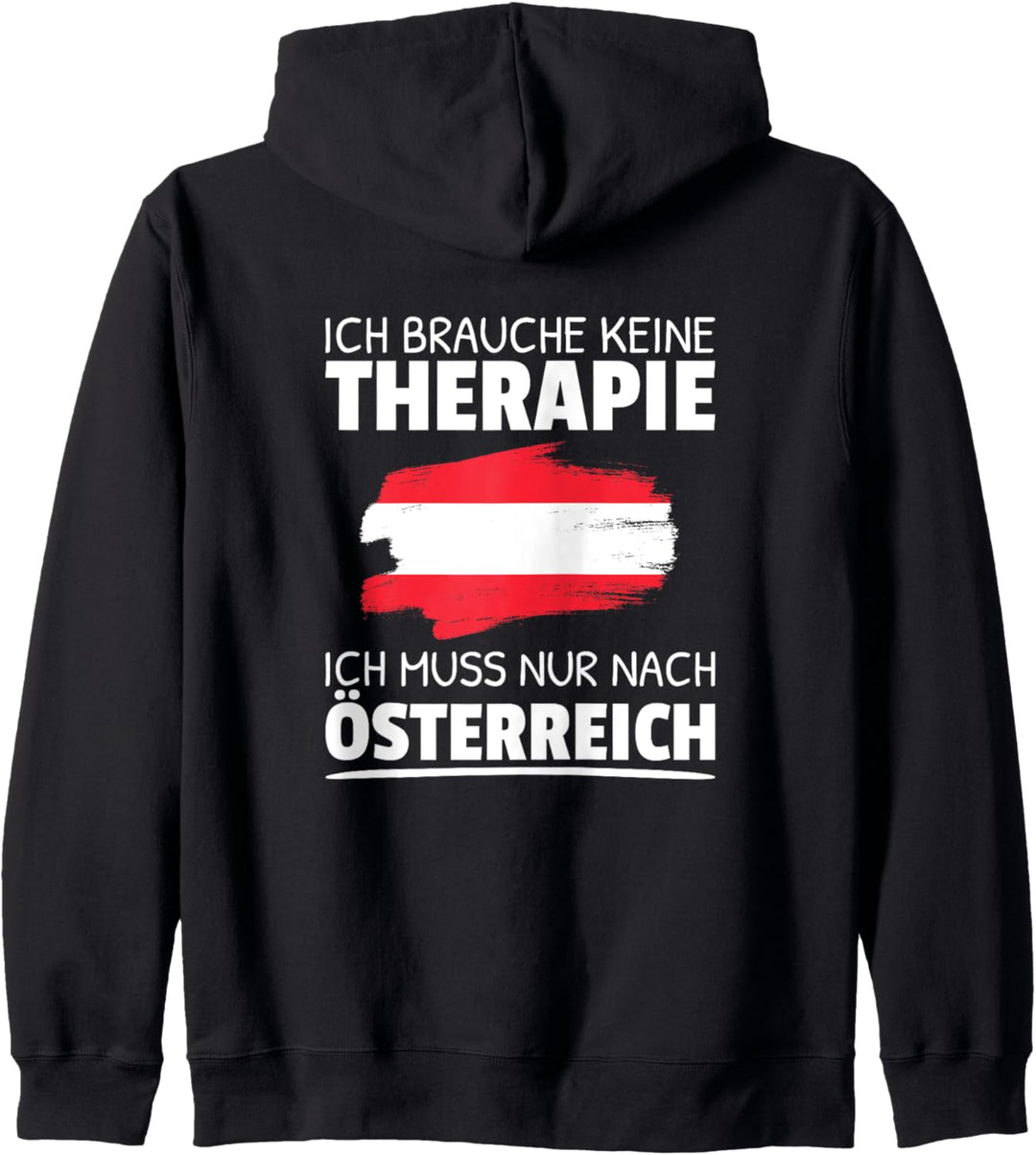 Ich Brauche Keine Therapie Ich Muss Nur Nach Österreich Kapuzenjacke