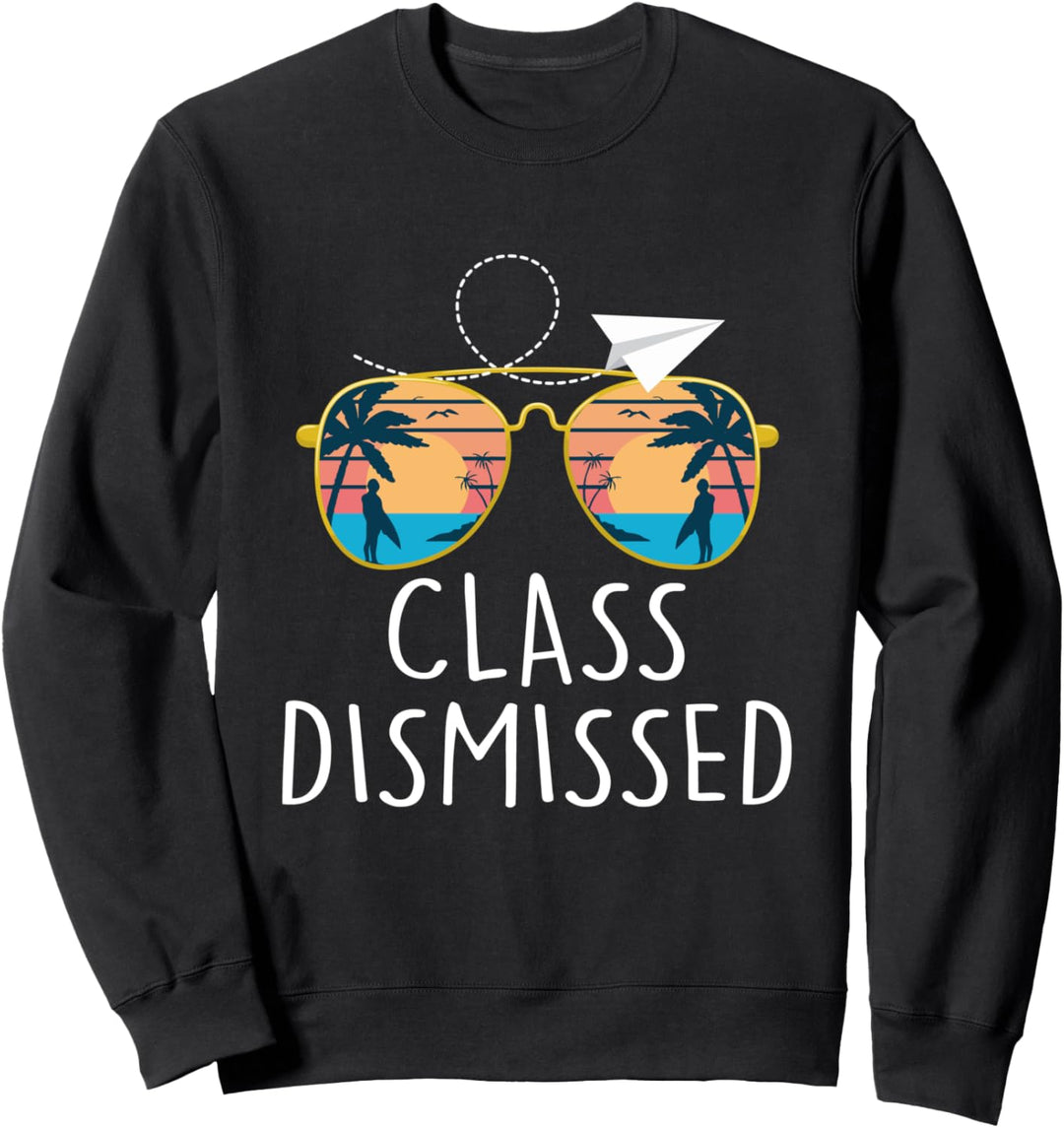 Class Dismissed Sunglasses Sunset Surfing Funny Sweatshirt