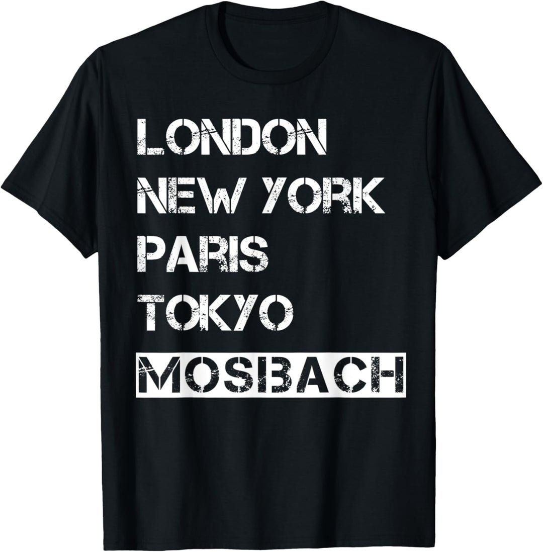 Meine Stadt! Geburtsort & Heimatliebe Mosbach T-Shirt