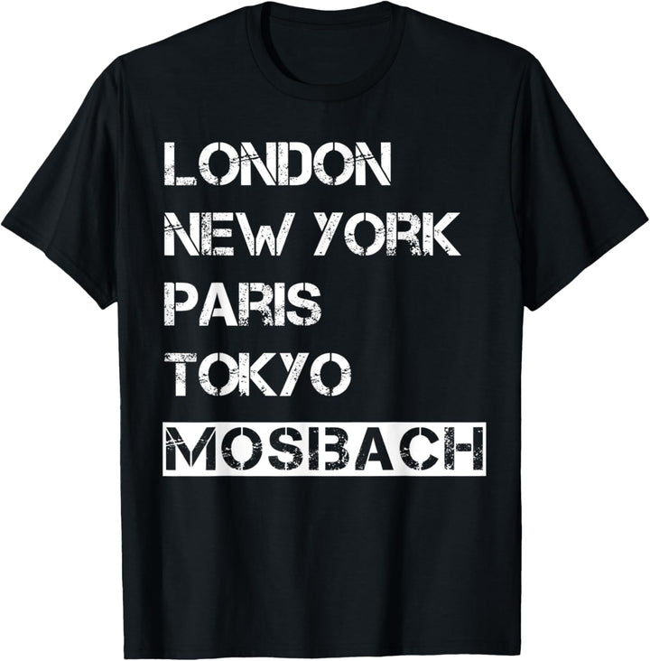 Meine Stadt! Geburtsort & Heimatliebe Mosbach T-Shirt