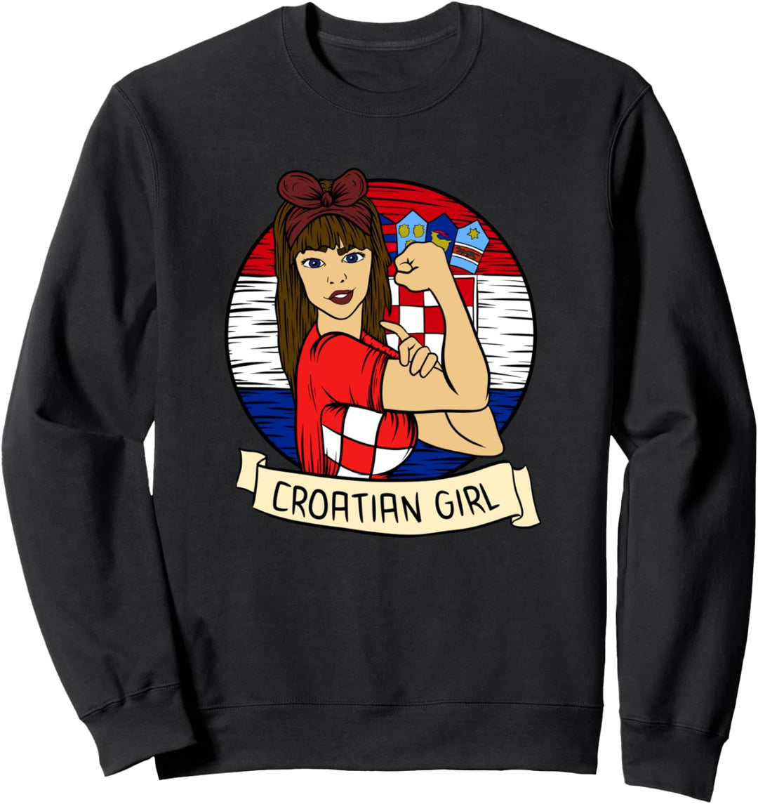 Croatian Girl Kroatisches Mädchen Kroatisch Kroatien Sweatshirt