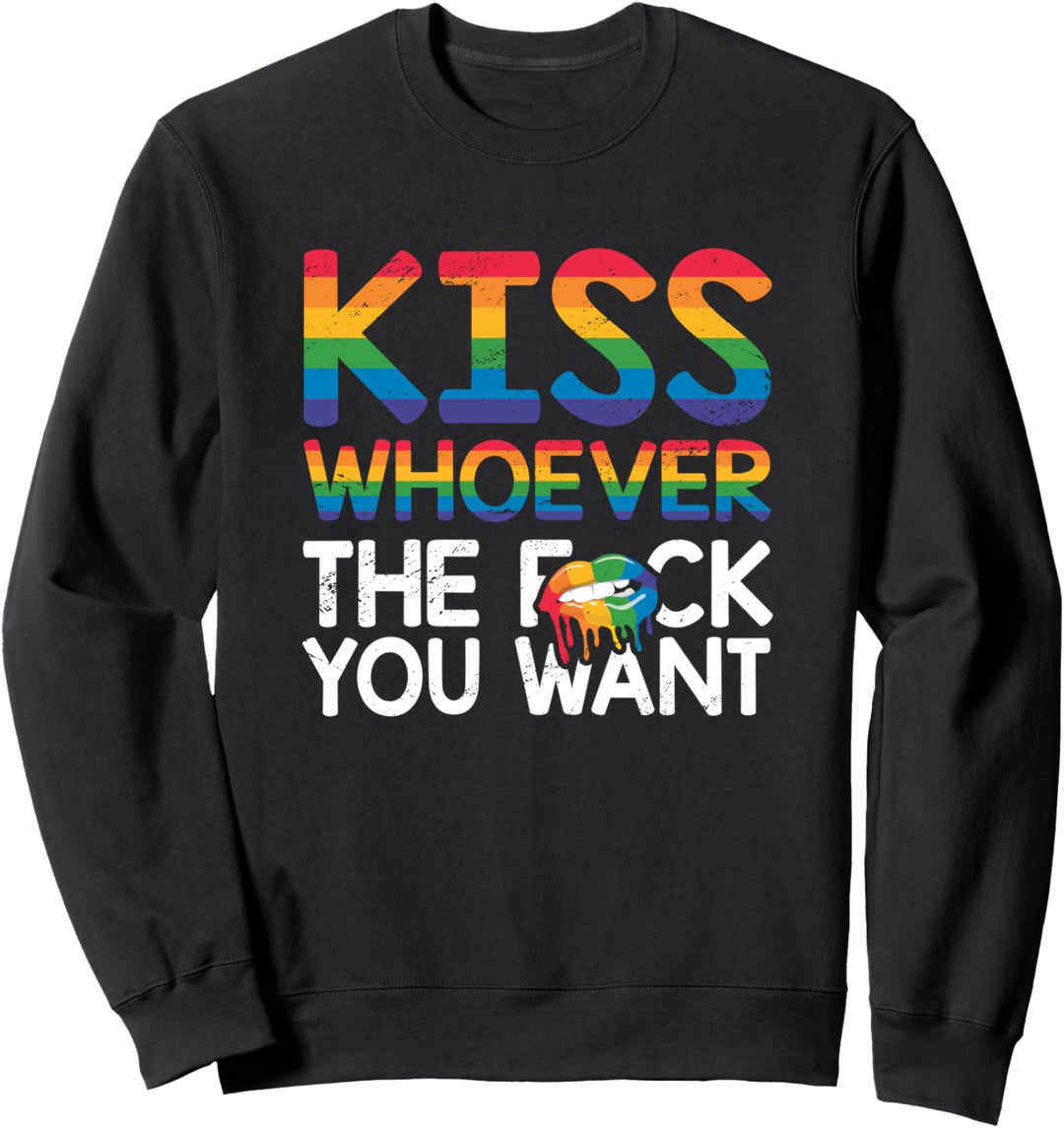 Küssen Sie wen Sie wollen LGBTQ Akzeptanz Regenbogen Stolz Sweatshirt