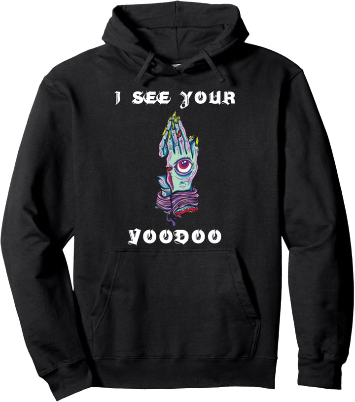 Ich sehe deinen Voodoo Pullover Hoodie