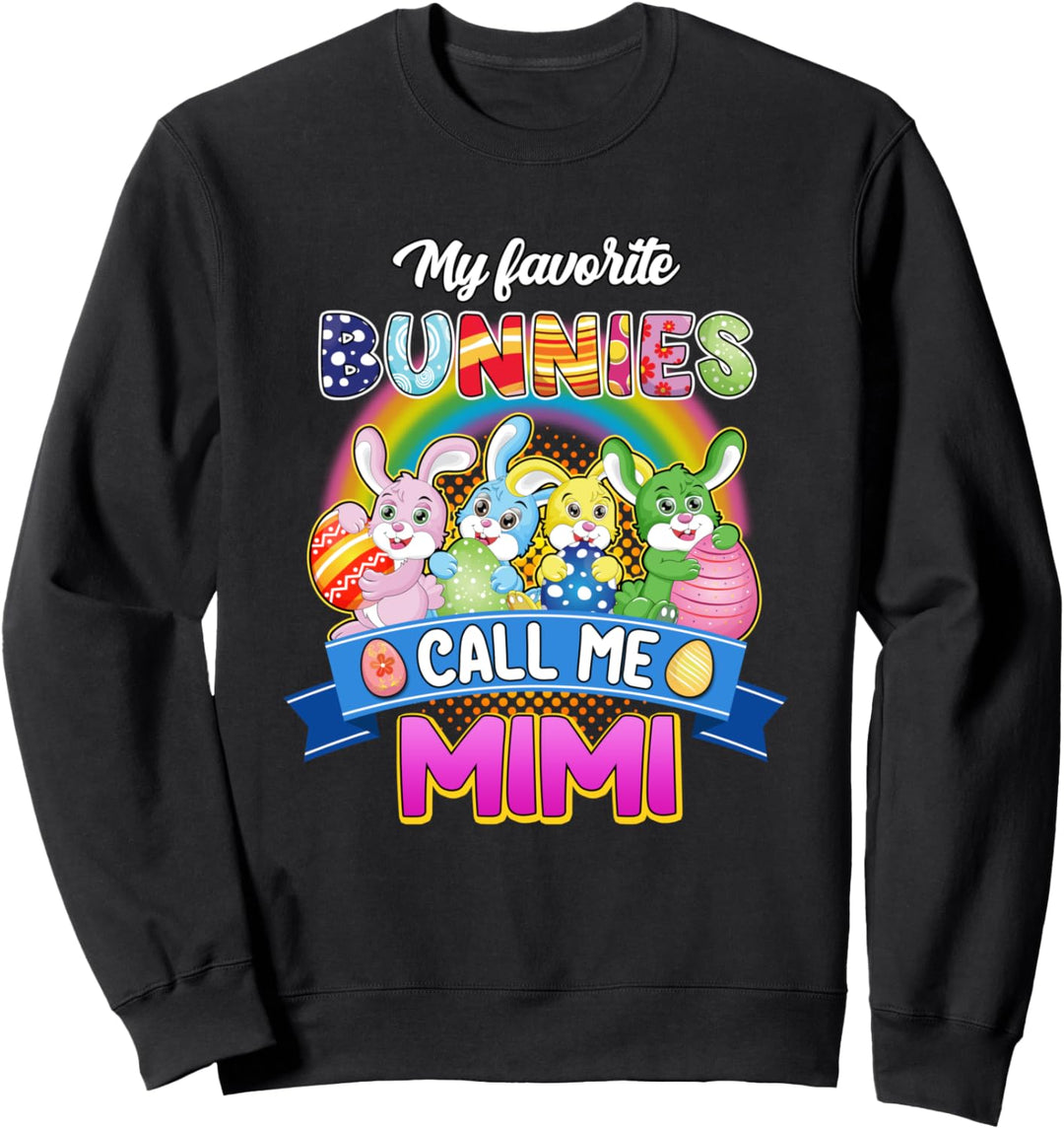 Oster-Oma-Hemd Meine Lieblingshasen nennen mich Mimi Sweatshirt