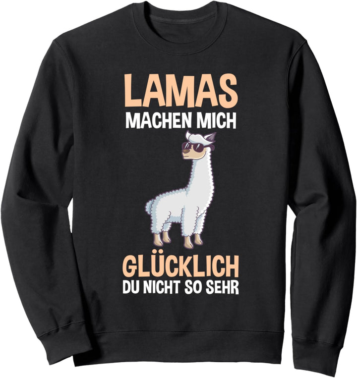 Lama machen mich glücklich Sweatshirt