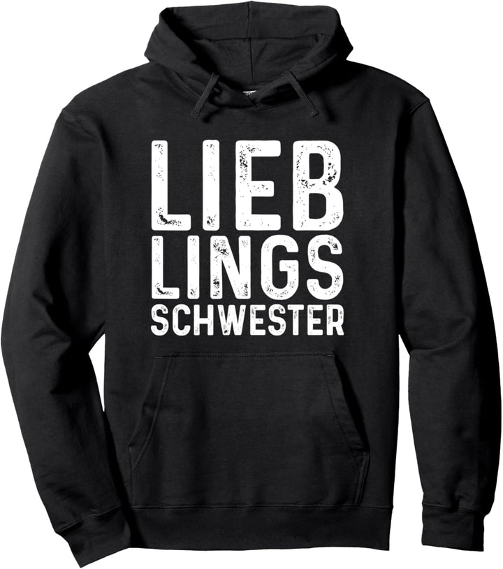 Lieblingsschwester Geschwister Schwester Pullover Hoodie