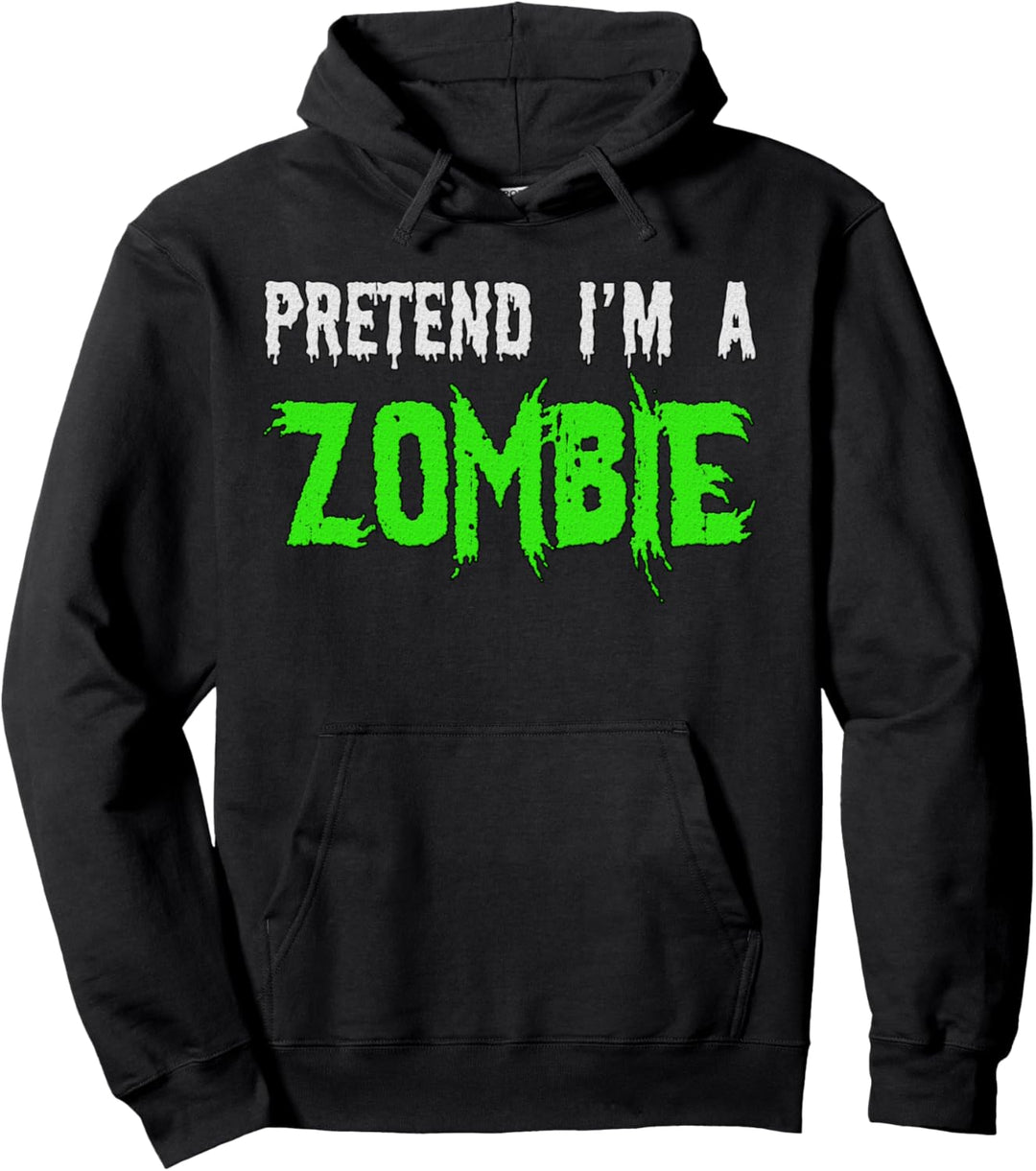 Tu so, als wäre ich ein Zombie - Lustiges Halloween Pullover Hoodie