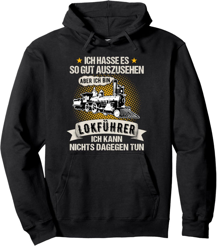 Lustiger Lokführer Eisenbahner Spruch Pullover Hoodie