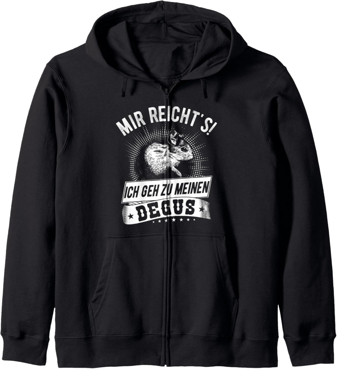 Mir Reicht's Ich Geh Zu Meinen Degus - Lustiger Degu Spruch Kapuzenjacke