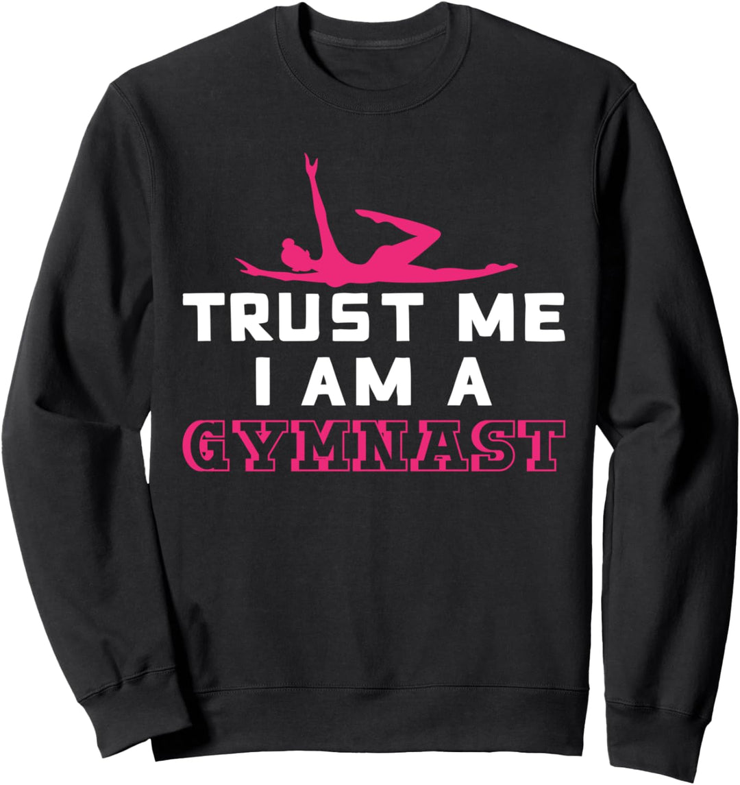 Vertrau Mir Ich Bin Akrobatin Gymnastik Akrobatik Sweatshirt