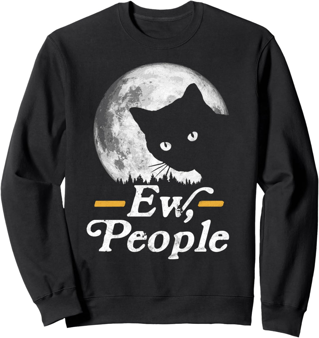 Ew, People! Funny Cat Vintage Eighties Style Full Moon Night Sweatshirt