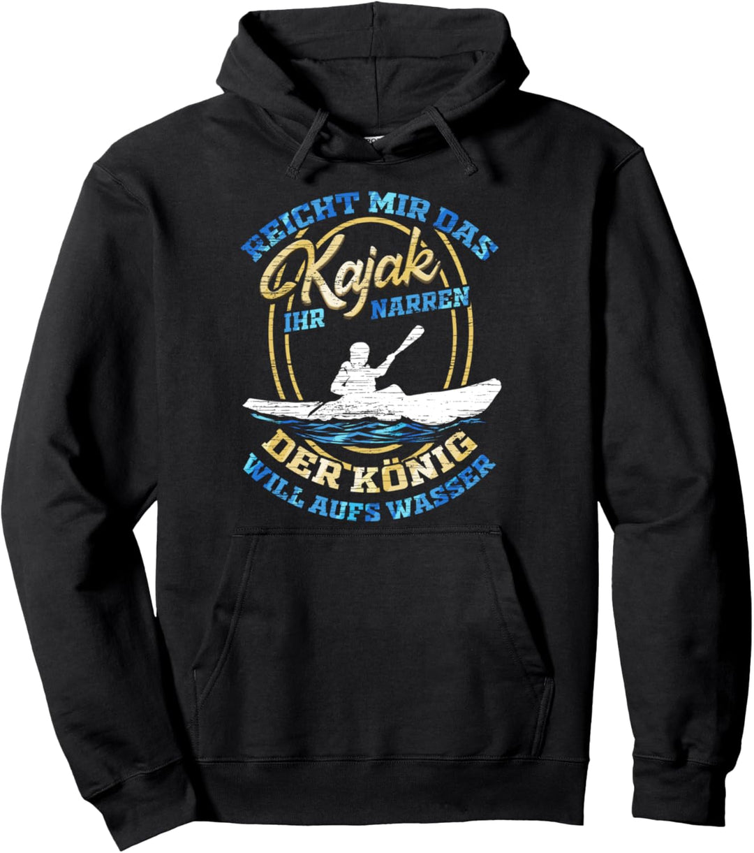 Fluss Kajakfahrer Geschenk für Paddel Verein Kajak König Pullover Hoodie
