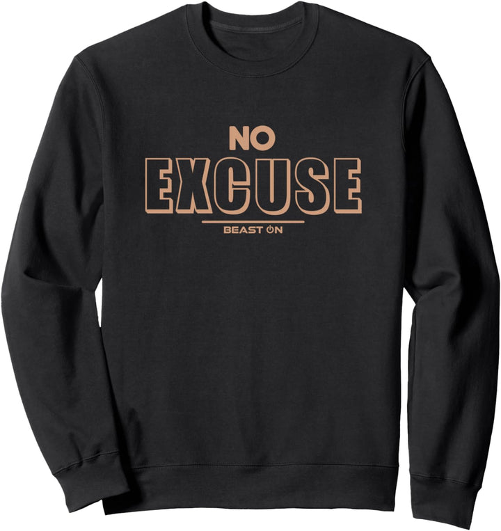 No Excuse Beige Bodybuilding Workout Gym Fitness Training Sweatshirt