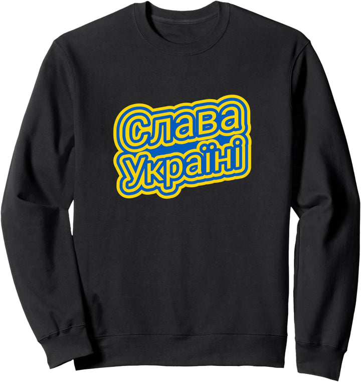 Slava Ukraini – Ruhm der Ukraine – unterstützt die Ukraine Sweatshirt