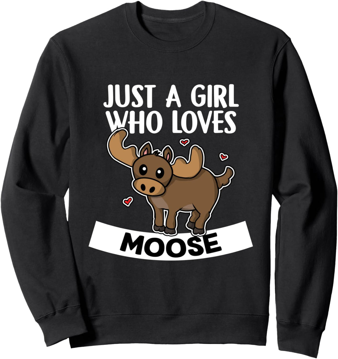 Just A Girl Who Loves Moose Lustiges Rentier Elch Kostüm Sweatshirt