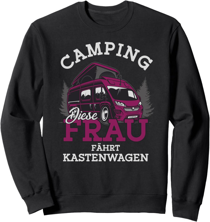 Kastenwagen - Diese Frau fährt Kastenwagen Sweatshirt