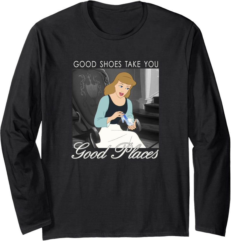 Disney Cinderella Good Shoes Take You Good Places Langarmshirt