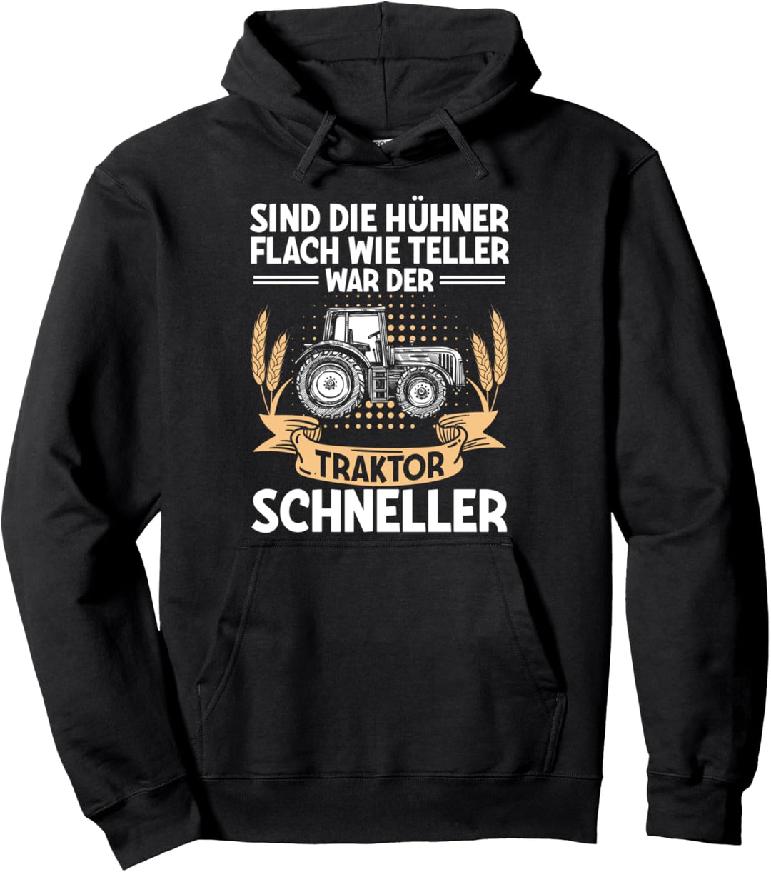 Bauer Landwirt Sind Die Hühner Platt Wie Teller Traktor Pullover Hoodie