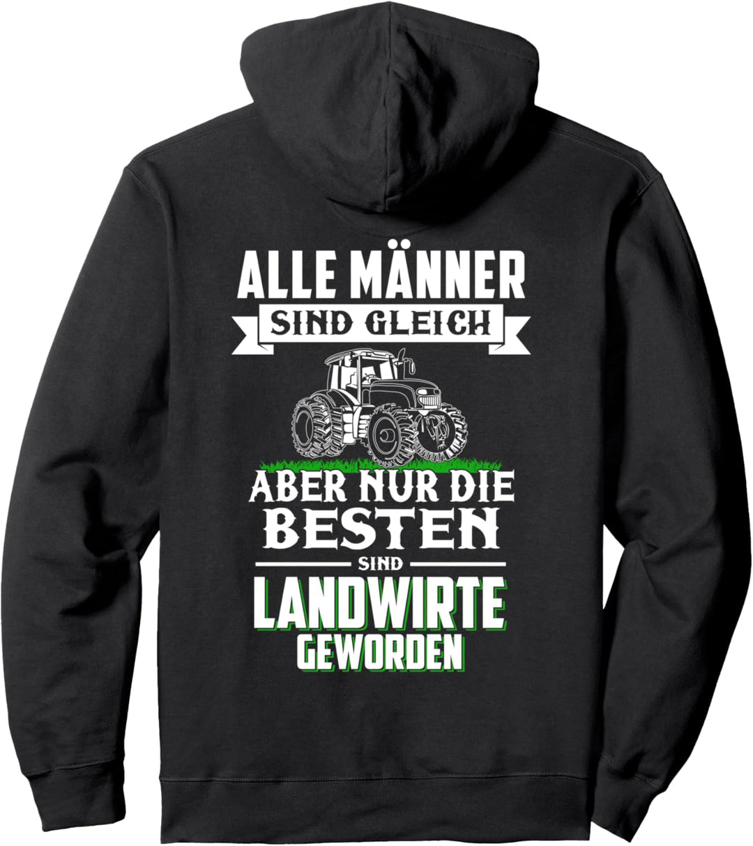 Alle Männer sind gleich...die besten sind Landwirte geworden Pullover Hoodie
