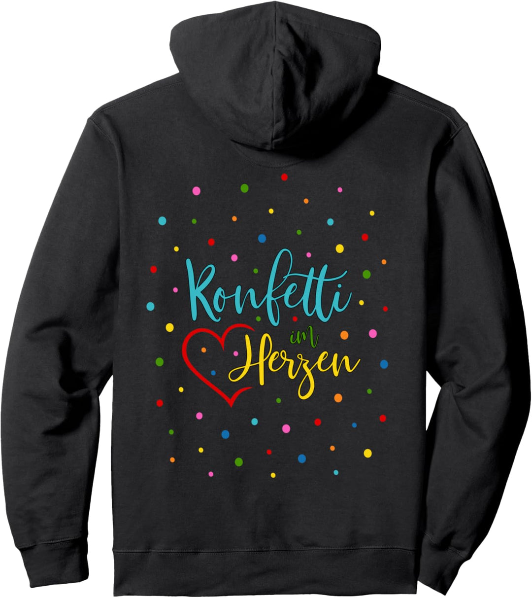 Konfetti Spruch Fasching Karneval Kostüm Konfetti im Herzen Pullover Hoodie