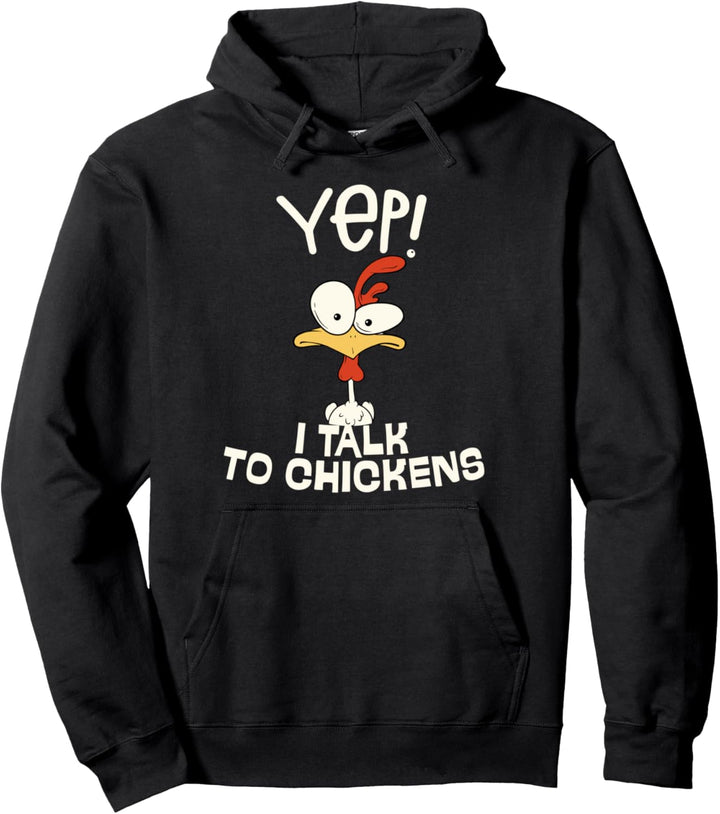 Cute Chicken Buffs Gift, Yep i Talk to Chickens Pullover Hoodie