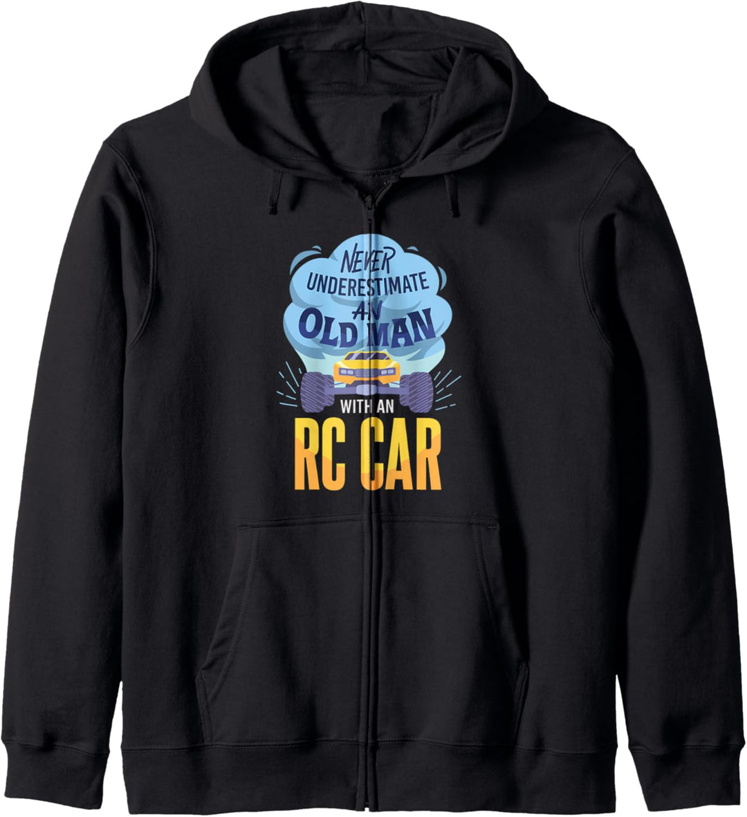 RC Car - Never Underestimate An Old Man With An RC Car Kapuzenjacke