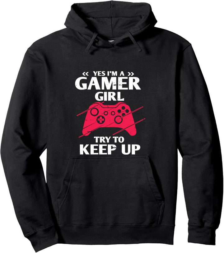 Yes I'm A Gamer Girl Funny Hobby Video Gaming Gamer Gift Pullover Hoodie