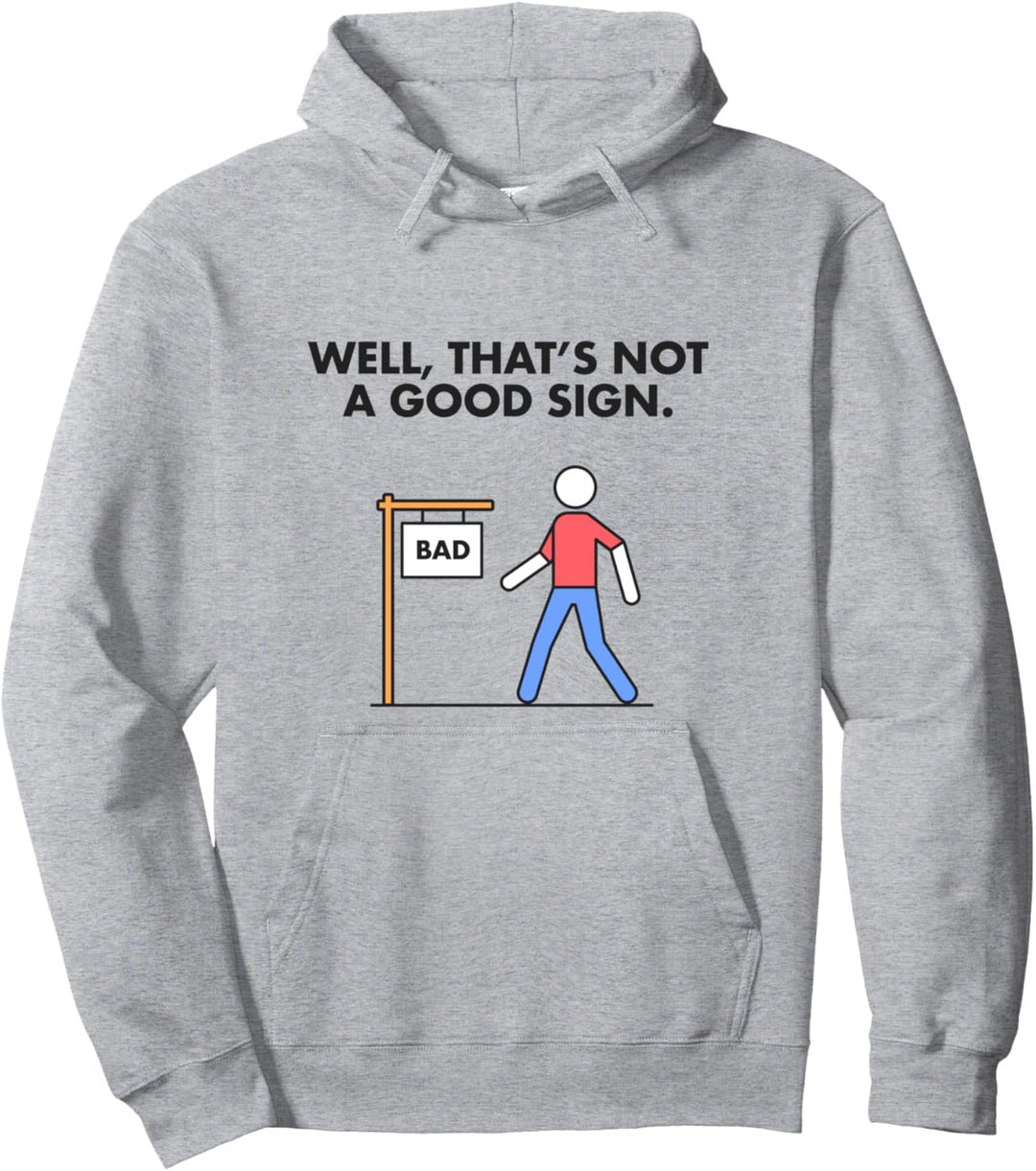 Das ist ein schlechtes Schild Shirt für Teen Boys, Das ist kein gutes Zeichen. Pullover Hoodie