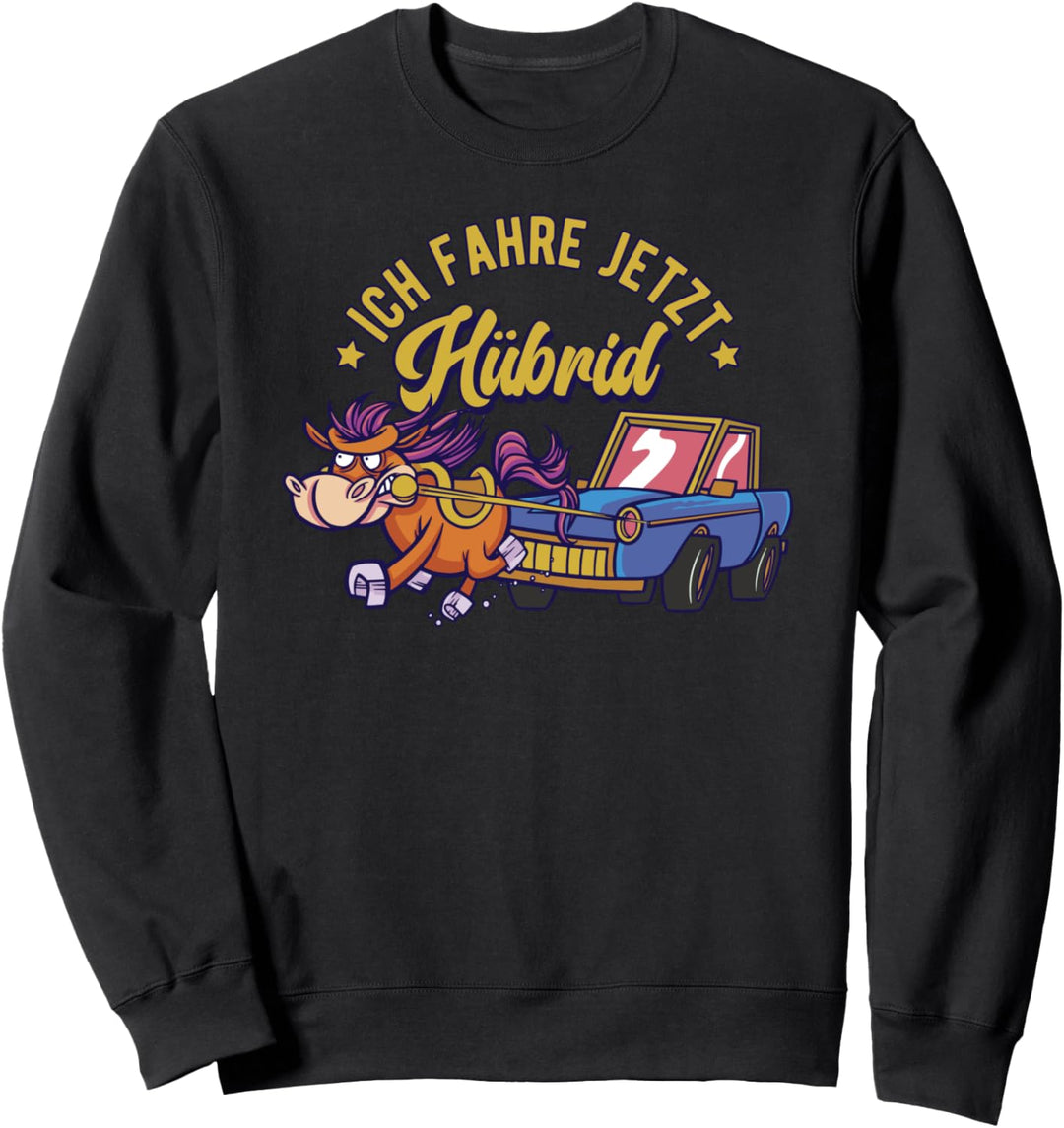 Ich Fahre Hübrid, Pferd & Auto, Hybrid, Elektroauto Spruch Sweatshirt