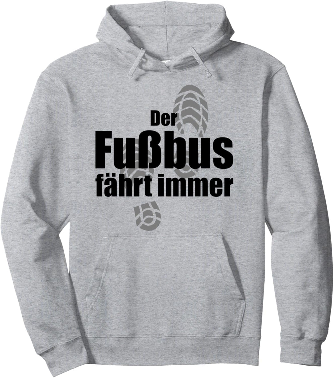 LUSTIG WANDERUNG DER FUssBUS FÄHRT IMMER WANDERN Pullover Hoodie