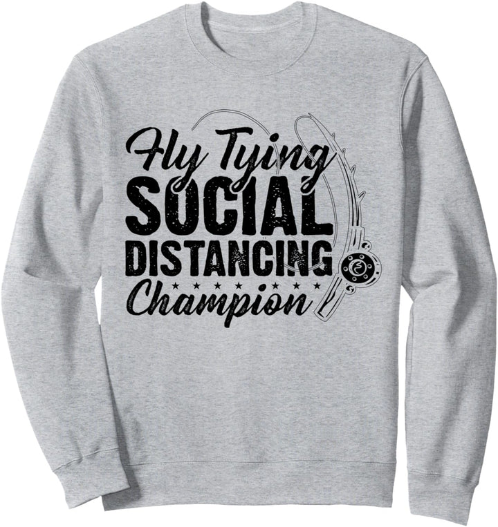 Fliegenfischer, zum Fliegenfischen, Social Distancing Champion, Fliegenfischer Sweatshirt