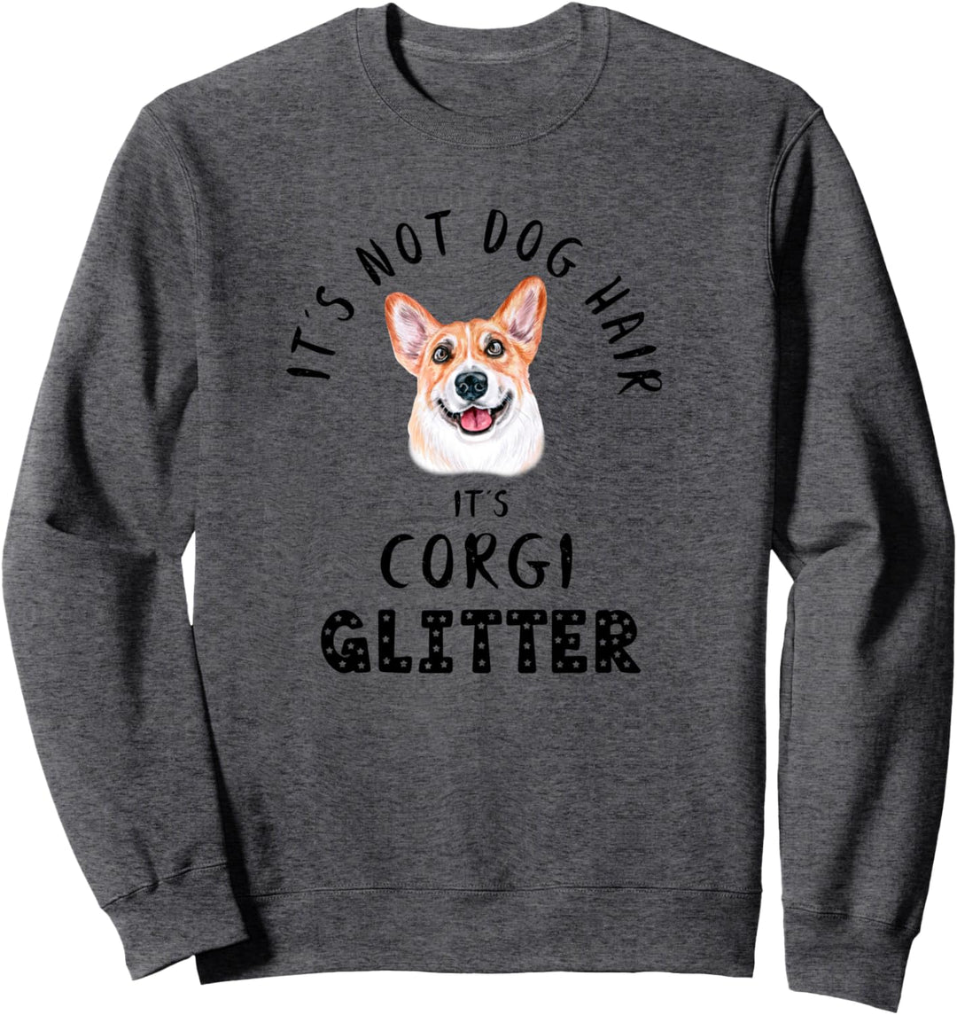 It's Not Dog Hair It's CORGI Glitter Hunde Spruch Sweatshirt