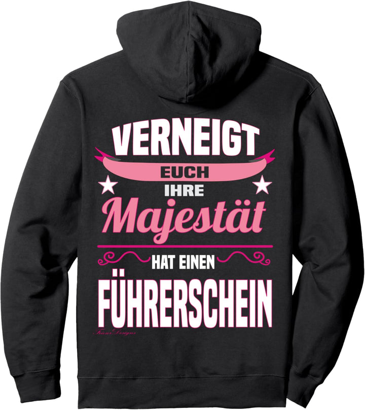 Lustiges Majestät Spruch Design Fahranfänger Führerschein Pullover Hoodie