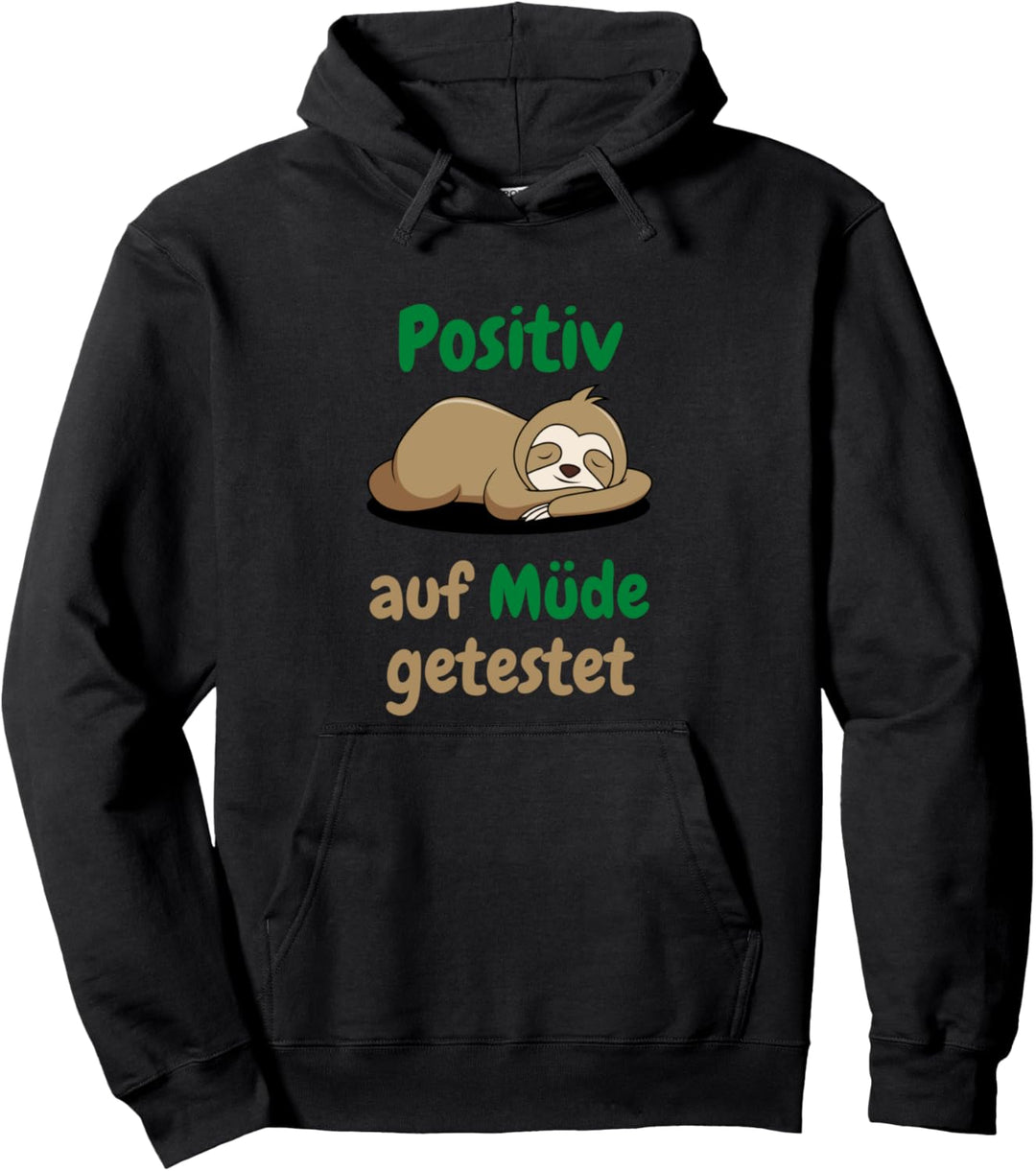 Faultier Positiv auf Müde getestet Lustig Fun Schlafshirt Pullover Hoodie