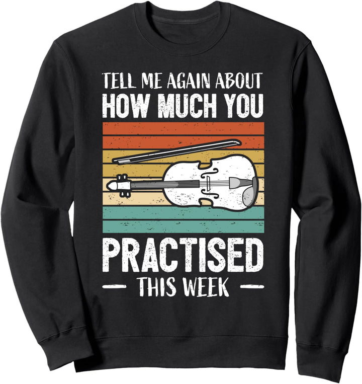 Violine Geigenschüler Geigenlehrer Geigenspielerin Geige Sweatshirt