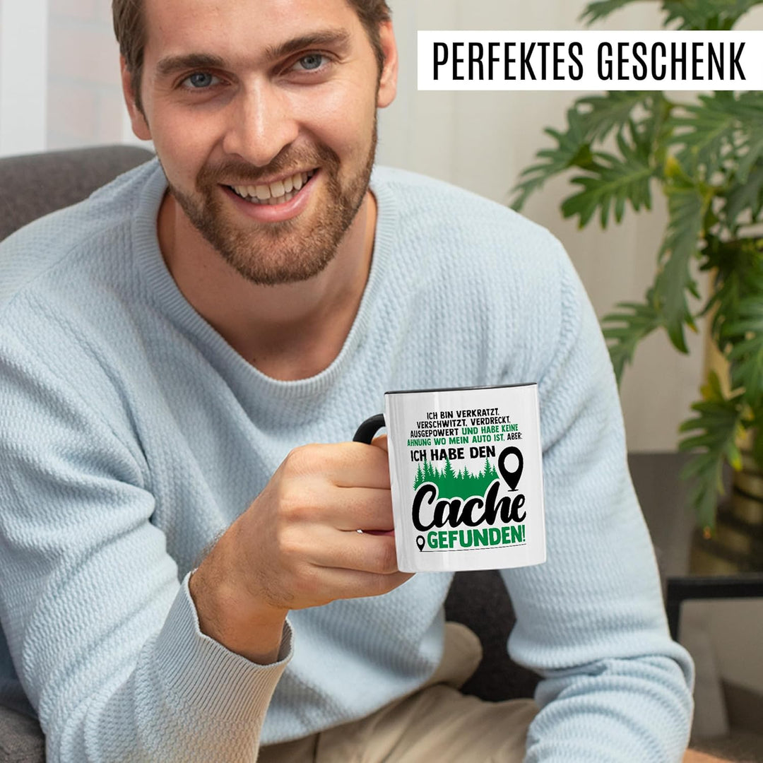 Tasse Geocacher Geschenk Ich bin verkratzt, verschwitzt, verdreckt, ausgepowert, Geschenkidee Geocac