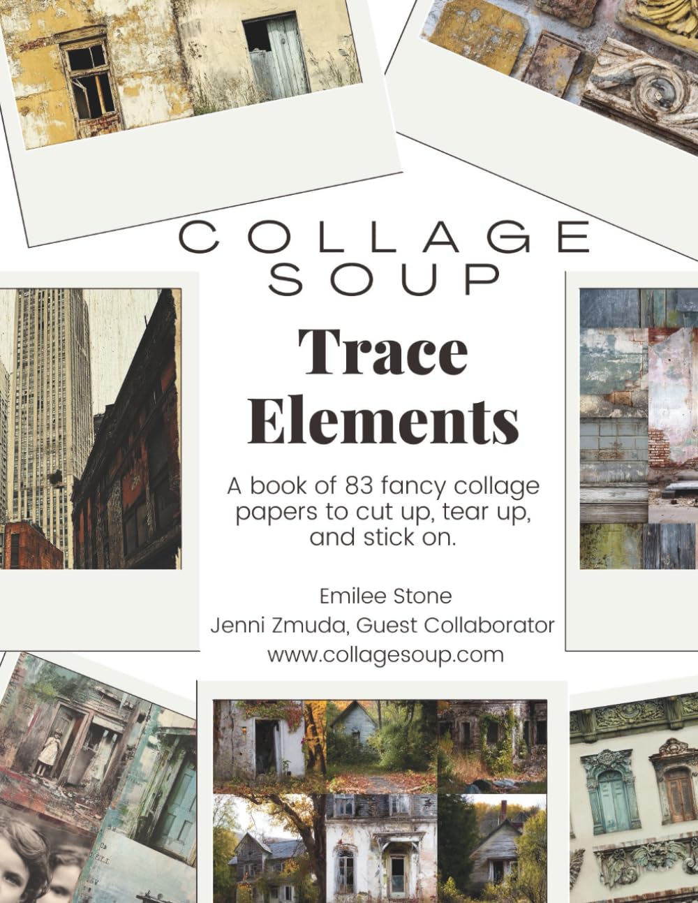 Collage Soup - Trace Elements – Urban & Rural Decay | Collage Papers Featuring Forgotten Architectur