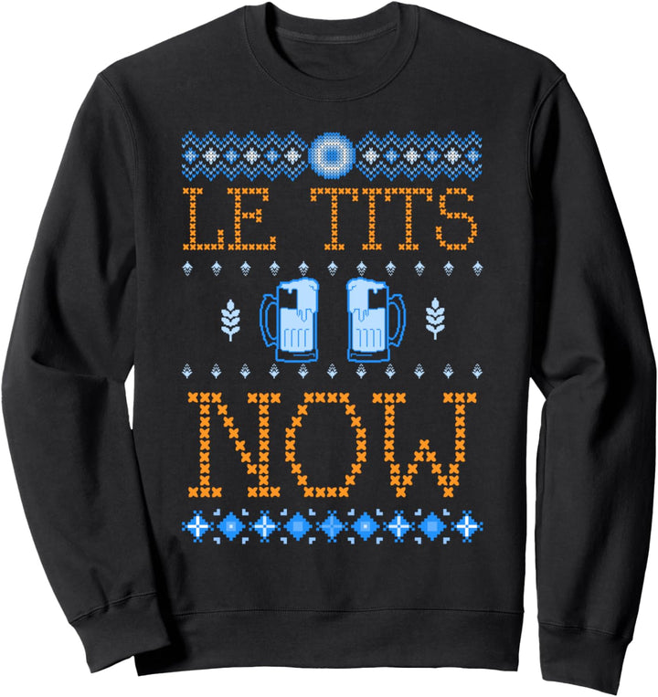 Le Titsnow Le Tits Now Ugly Christmas Let It Snow Sweatshirt
