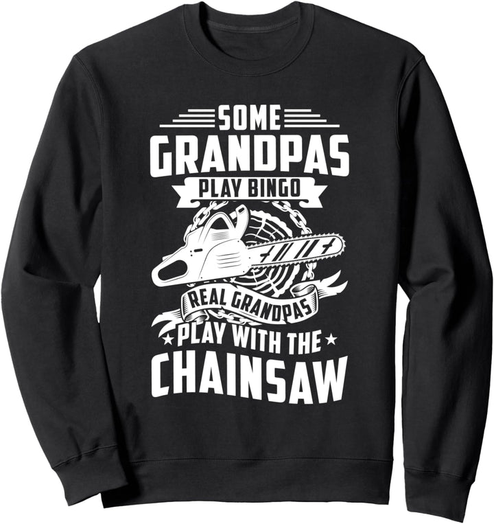 Holzfäller Förster Baum Fällen Holz Machen Kettensäge Sweatshirt