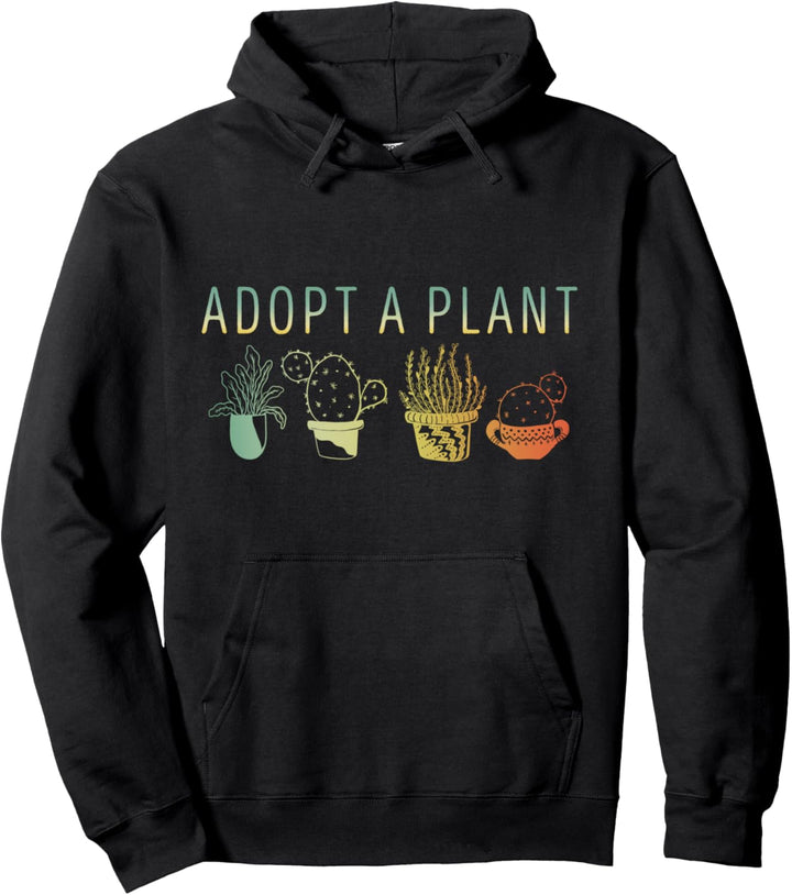 Adopt a Plant Gardening Garden Gardener Gardening Gift Pullover Hoodie