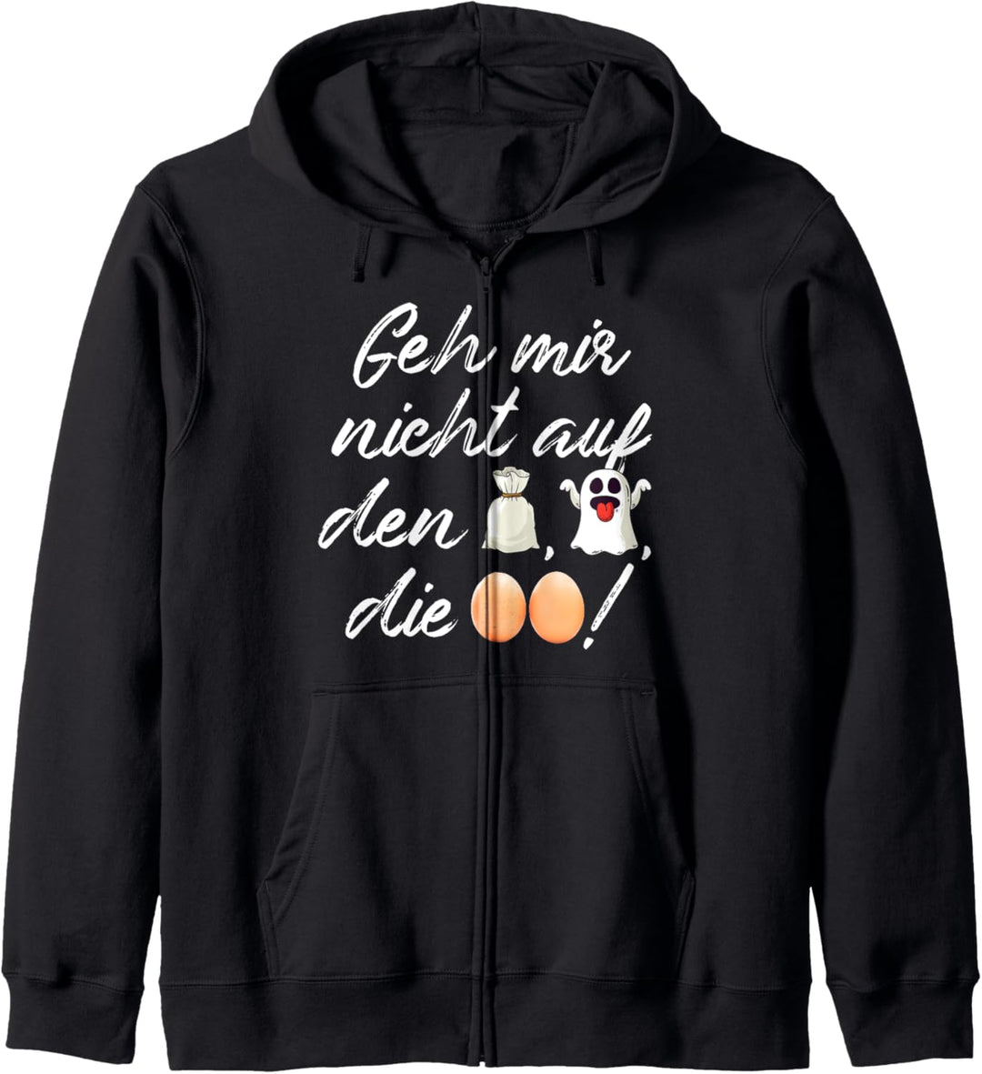 Witziger Spruch Geh mir nicht auf den Sack Geist die Eier Kapuzenjacke