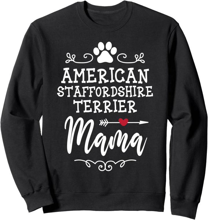 American Staffordshire Terrier Mama Hundebesitzer Geschenk Sweatshirt