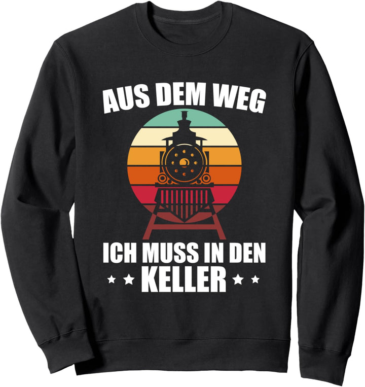 Lokomotive Sprüche Modelleisenbahn Lokführer Sweatshirt