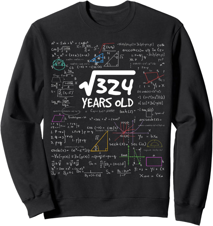 Lustiges Geschenk Quadratwurzel aus 324 = 18 Jahre alt Sweatshirt