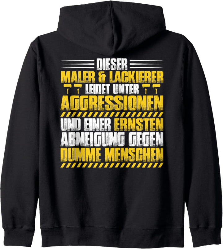 Aggressionen Maler und Lackierer Kapuzenjacke