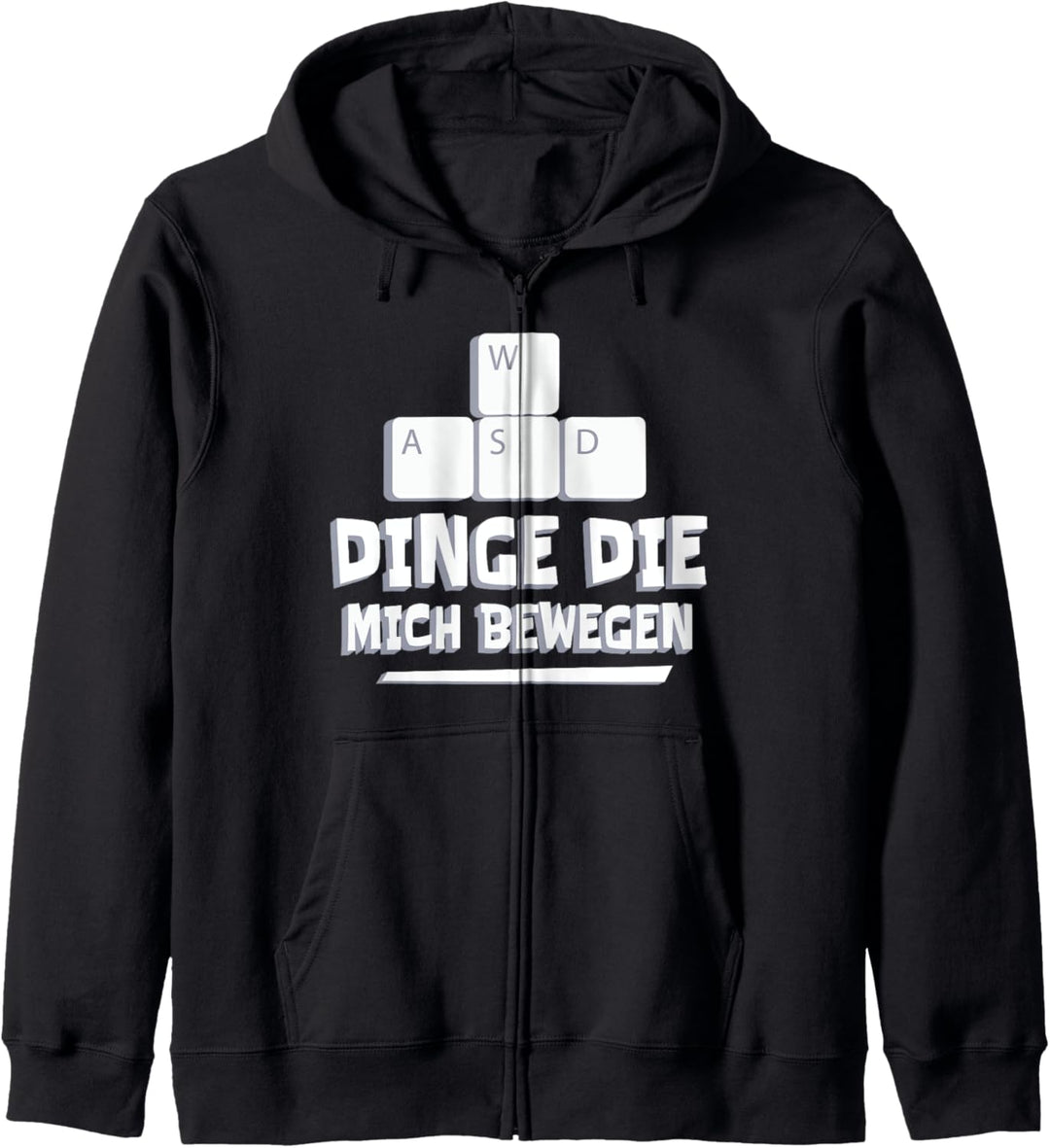 Dinge Die Mich Bewegen WASD Keyboard Gaming Zocken Gamer Kapuzenjacke