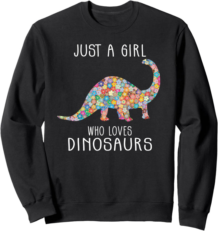 Girls Loves Dinosaurs Dinosaurier Mädchen Teenager Sweatshirt