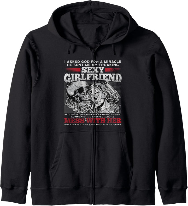 I Asked God A Miracle He Sent Me My Freaking Sexy Girlfriend Kapuzenjacke