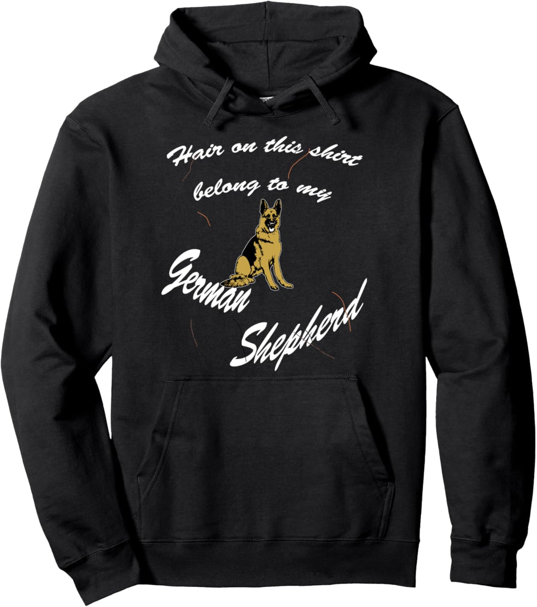 Haare auf dem Shirt gehören zu meinem deutschen Schäferhund Pullover Hoodie
