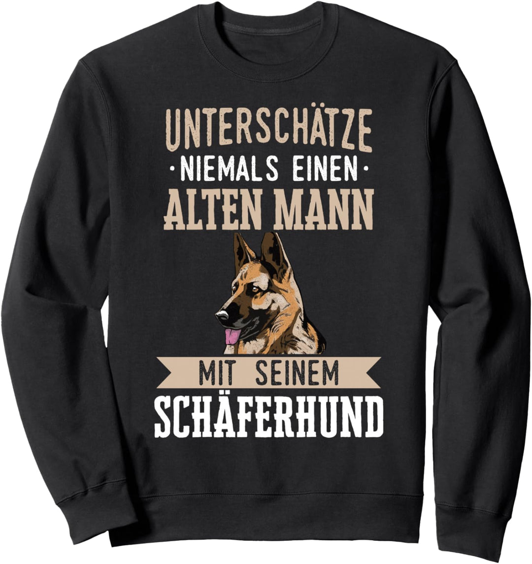 Deutscher Schäferhund Hund Spruch Alter Mann Sweatshirt